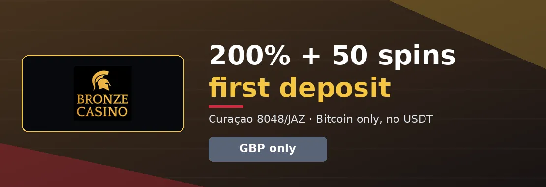 Bronze Casino: 200% + 50 free spins on the first deposit – Bitcoin only, no USDT