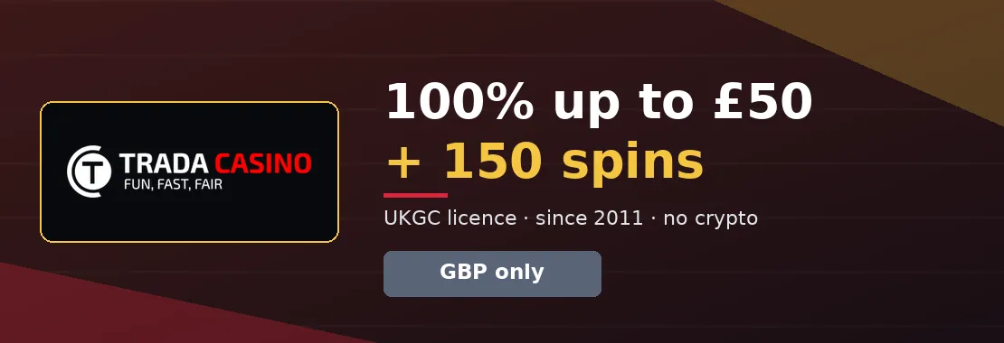 Trada Casino: 100% up to £50 + up to 150 spins on Starburst – GBP only