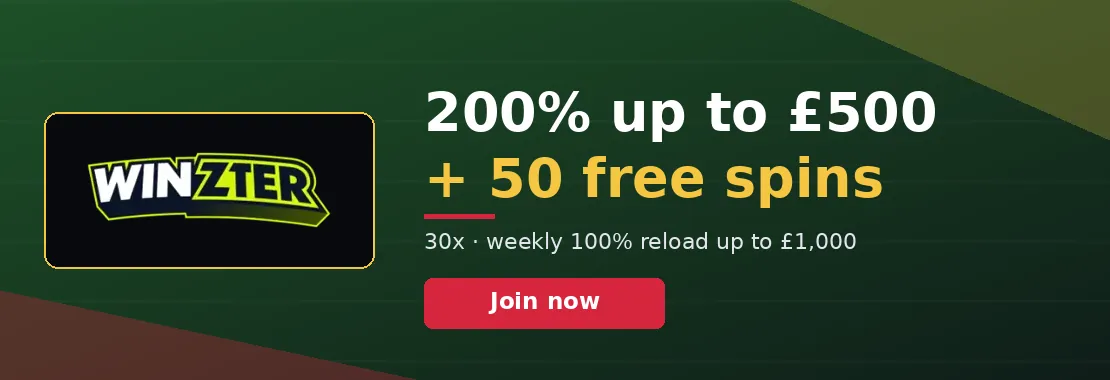Winzter Casino: 200% up to £500 + 50 free spins at 30x; weekly 100% reload up to £1,000